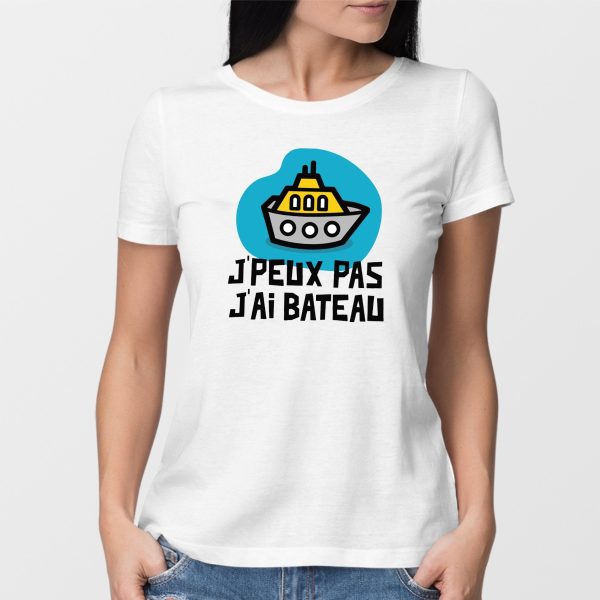 T-Shirt Femme J’peux pas j’ai bateau