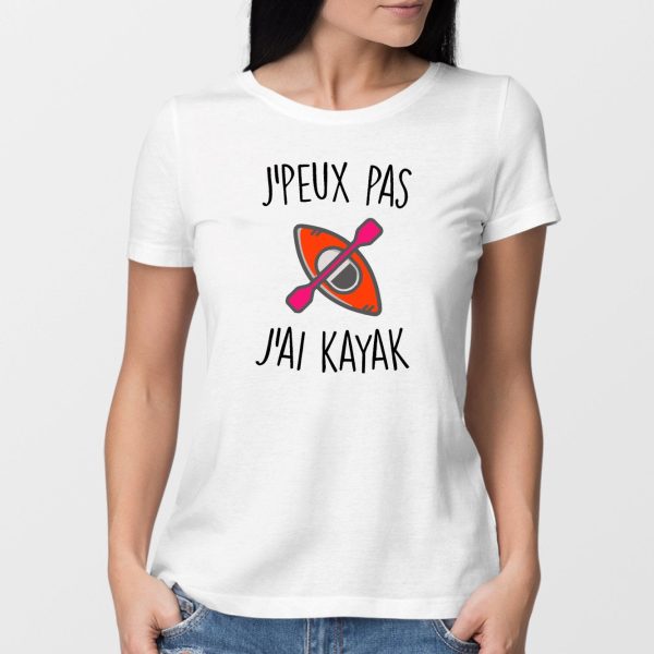 T-Shirt Femme J’peux pas j’ai kayak