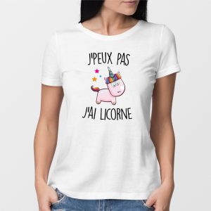 T-Shirt Femme J’peux pas j’ai licorne T-Shirt Femme J’peux pas j’ai licorne
