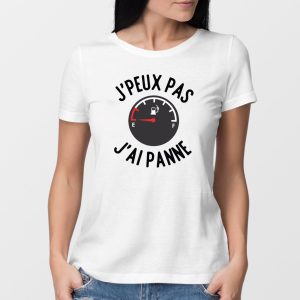 T-Shirt Femme J’peux pas j’ai panne T-Shirt Femme J’peux pas j’ai panne