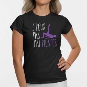 T-Shirt Femme J'peux pas j'ai pilates 4 T Shirt Femme Jpeux pas jai pilates 3460 5