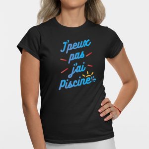 T Shirt Femme Jpeux pas jai piscine 6943 3