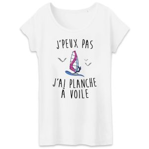 T-Shirt Femme J’peux pas j’ai planche a voile T-Shirt Femme J’peux pas j’ai planche a voile