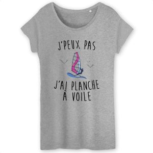 T-Shirt Femme J'peux pas j'ai planche a voile 5 T Shirt Femme Jpeux pas jai planche voile 5453 6
