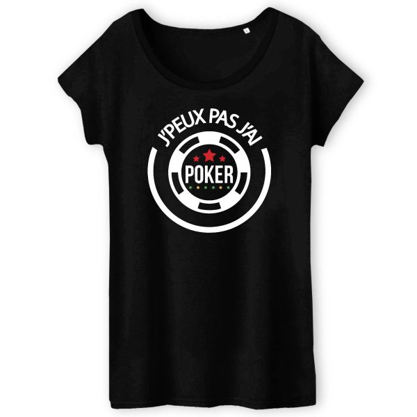 T-Shirt Femme J’peux pas j’ai poker