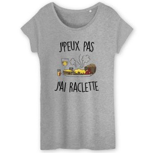 T Shirt Femme Jpeux pas jai raclette 3508 4