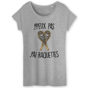 T Shirt Femme Jpeux pas jai raquettes 8908 6
