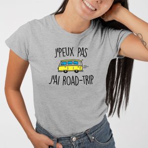 T-Shirt Femme J'peux pas j'ai road-trip 4 T Shirt Femme Jpeux pas jai road trip 9216 5