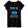 T-Shirt Femme J’peux pas j’ai sieste