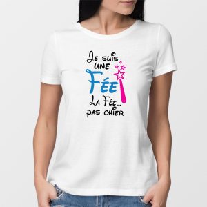 T-Shirt Femme La fee pas chier T-Shirt Femme La fee pas chier