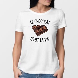 T-Shirt Femme Le chocolat c’est la vie T-Shirt Femme Le chocolat c’est la vie