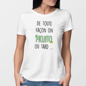 T-Shirt Femme Mojito ou tard T-Shirt Femme Mojito ou tard