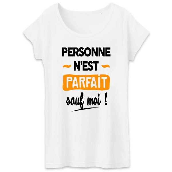 T-Shirt Femme Personne n’est parfait