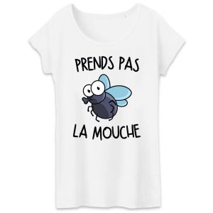 T-Shirt Femme Prends pas la mouche 1 T Shirt Femme Prends pas la mouche 8050 2