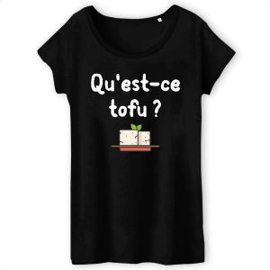T Shirt Femme Quest ce tofu 2109 4