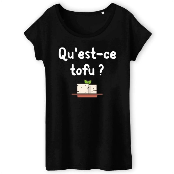 T-Shirt Femme Qu’est-ce tofu