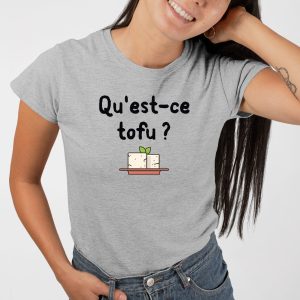 T Shirt Femme Quest ce tofu 2109 5