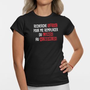 T Shirt Femme Recherche sosie du lundi au vendredi 3559 3