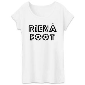 T-Shirt Femme Rien a foot 1 T Shirt Femme Rien foot 7726 2