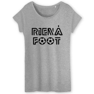 T-Shirt Femme Rien a foot 5 T Shirt Femme Rien foot 7726 6