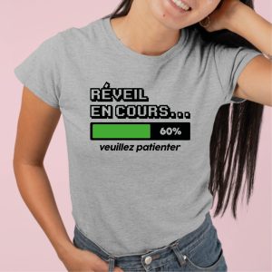 T-Shirt Femme Reveil en cours 2 T Shirt Femme Rveil en cours 8386 3