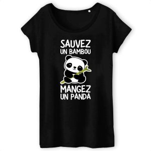 T-Shirt Femme Sauvez un bambou, mangez un panda 3 T Shirt Femme Sauvez un bambou mangez un panda 5614 4