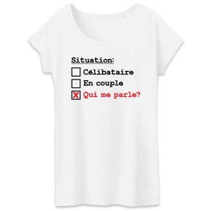 T-Shirt Femme Situation celibataire T-Shirt Femme Situation celibataire