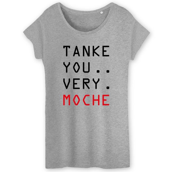 T-Shirt Femme Tanke you very moche