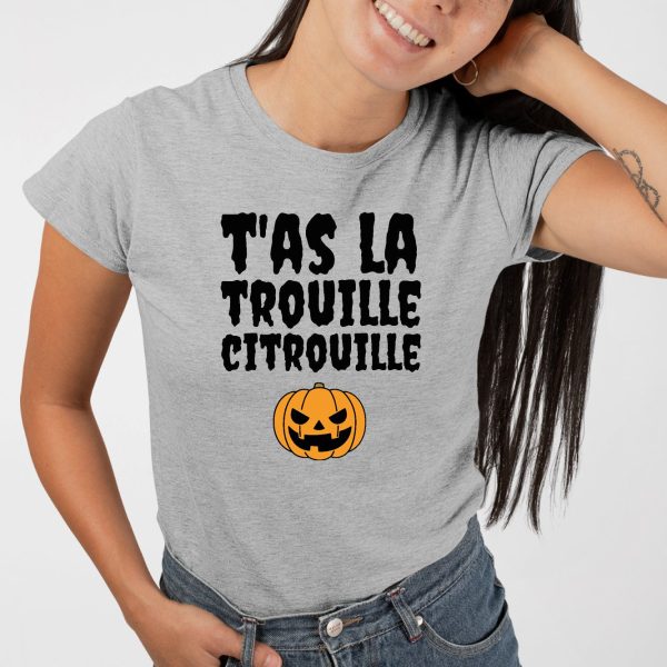 T-Shirt Femme T’as la trouille citrouille