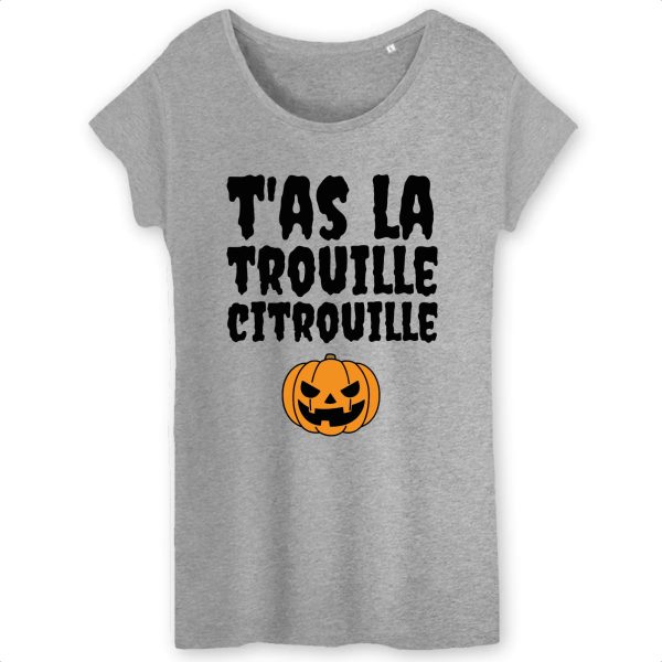 T-Shirt Femme T’as la trouille citrouille