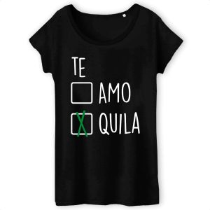 T-Shirt Femme Te amo tequila 3 T Shirt Femme Te amo tequila 6555 4