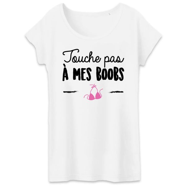 T-Shirt Femme Touche pas a mes boobs