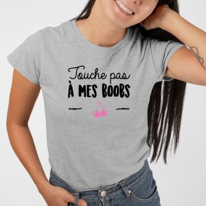T Shirt Femme Touche pas mes boobs 7526 5