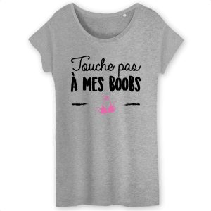 T Shirt Femme Touche pas mes boobs 7526 6