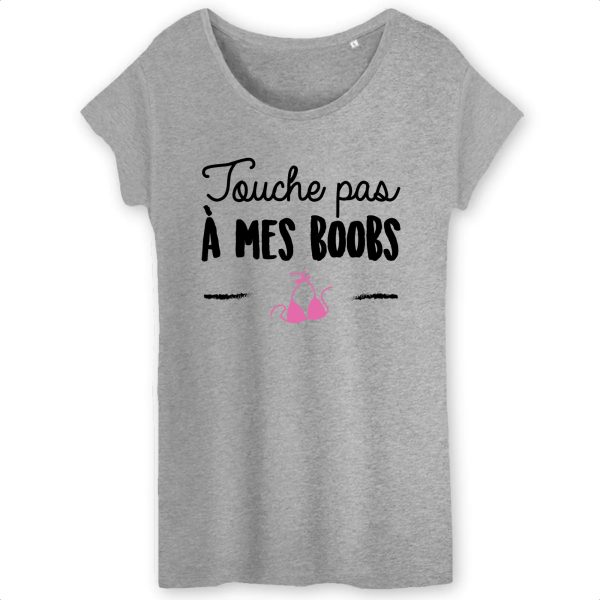 T-Shirt Femme Touche pas a mes boobs