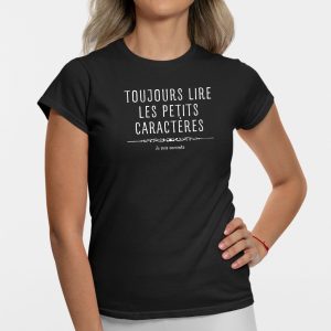 T-Shirt Femme Toujours lire les petits caracteres car je suis enceinte 2 T Shirt Femme Toujours lire les petits caractres car je suis enceinte 9845 3