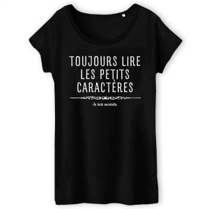 T-Shirt Femme Toujours lire les petits caracteres car je suis enceinte 3 T Shirt Femme Toujours lire les petits caractres car je suis enceinte 9845 4
