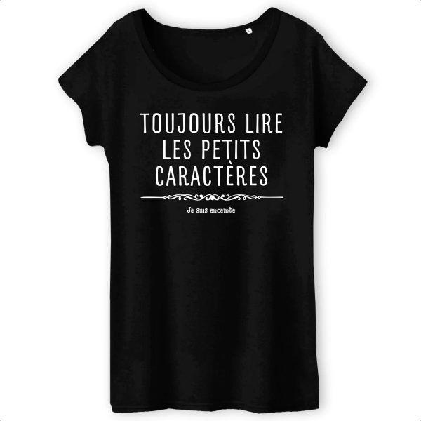 T-Shirt Femme Toujours lire les petits caracteres car je suis enceinte
