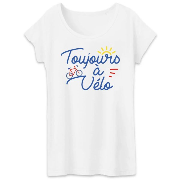 T-Shirt Femme Toujours a velo