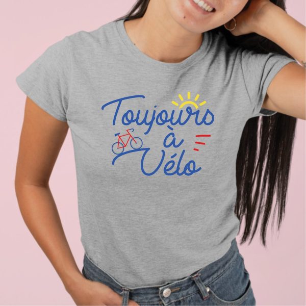 T-Shirt Femme Toujours a velo