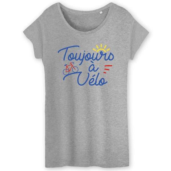 T-Shirt Femme Toujours a velo