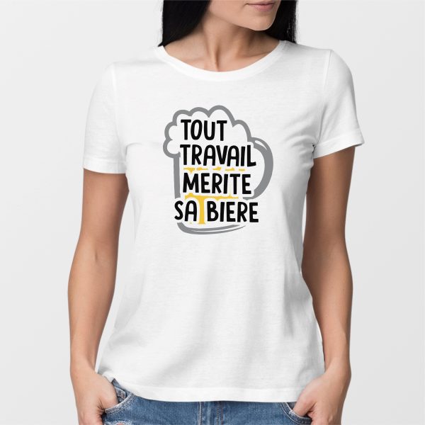 T-Shirt Femme Tout travail merite sa biere