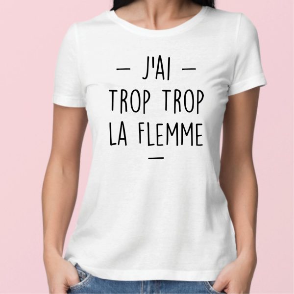 T-Shirt Femme Trop la flemme