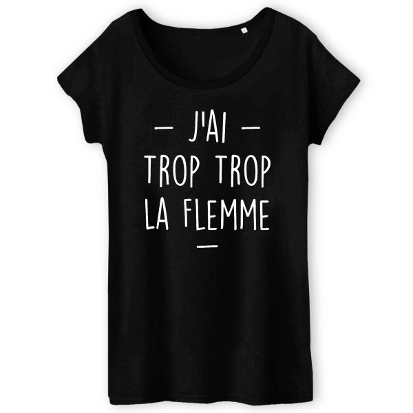 T-Shirt Femme Trop la flemme