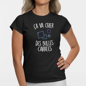 T-Shirt Femme Ca va chier des bulles carrees