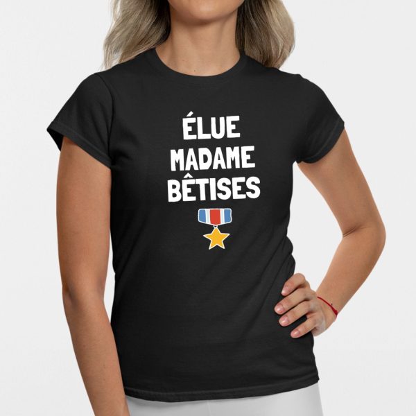 T-Shirt Femme Elue madame betises
