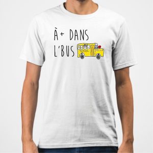T-Shirt Homme A plus dans l’bus