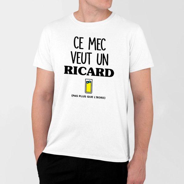 T-Shirt Homme Ce mec veut un Ricard