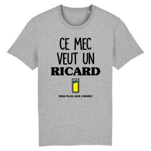 T Shirt Homme Ce mec veut un Ricard 3501 6