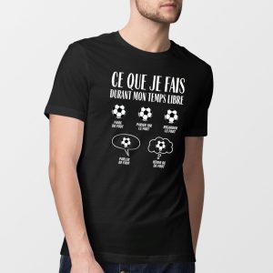 T-Shirt Homme Ce que je fais durant mon temps libre Foot 2 T Shirt Homme Ce que je fais durant mon temps libre Foot 4362 3